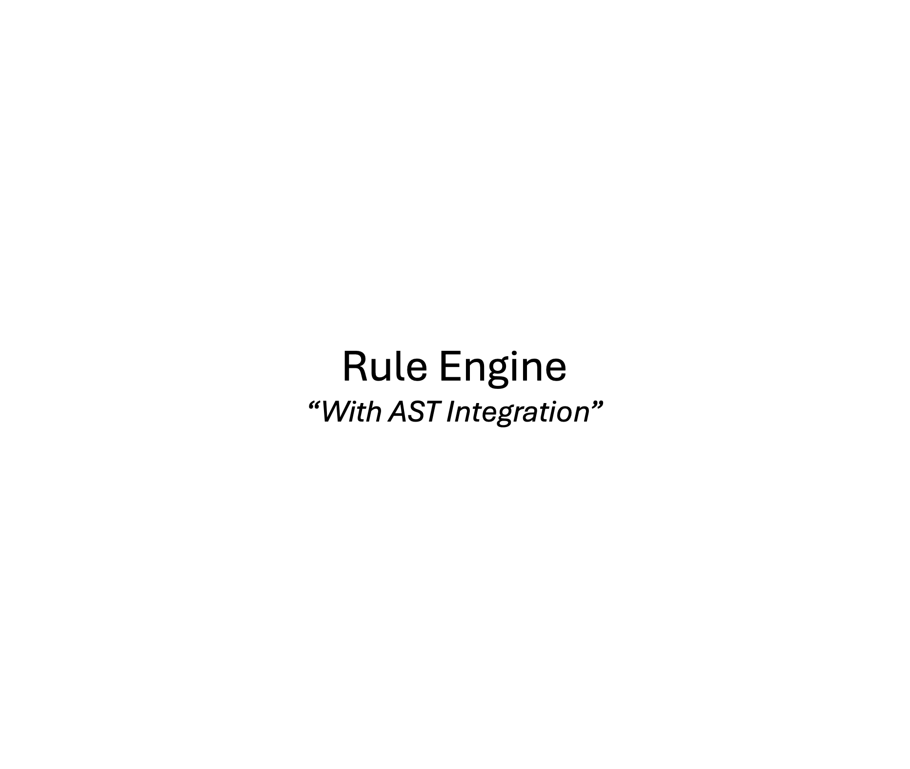 Rule Engine With Ast